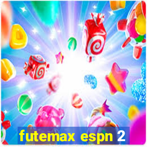 futemax espn 2